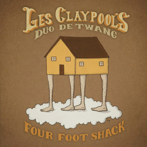 Les Claypool : Four Foot Shack